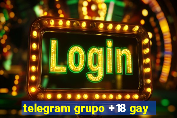 telegram grupo +18 gay